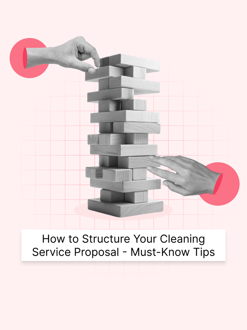 Comprehensive Cleaning Proposal Guide Samples, Structure, and Tips